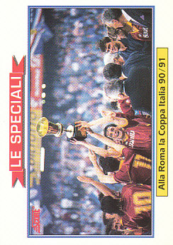 A.S. Roma Team Card (Alla Roma la Coppa Italia 90/91) AS Roma Score 92 Seria A #434